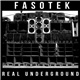 Fasotek - Real Underground